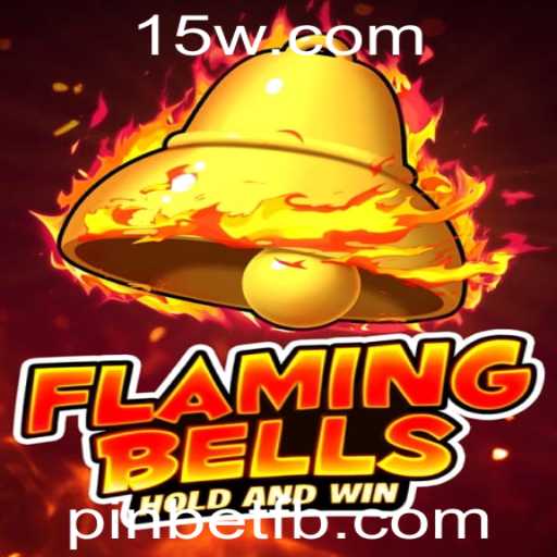 Flaming Bells e a Excitante Dinâmica de Pinbet