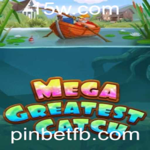 MegaGreatestCatch: O Fenômeno dos Jogos de Pesca Agora na Pinbet